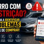 Carro com Restrição? Aprenda a Identificar Problemas Antes de Comprar!
