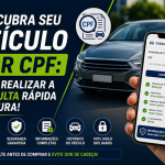 Descubra Seu Veículo por CPF: Como Realizar a Consulta Rápida e Segura!